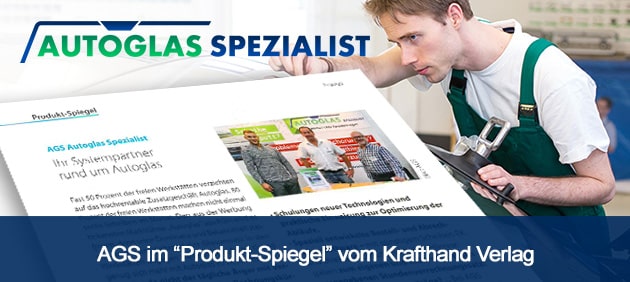 AGS AUTOGLAS SPEZIALIST im „Produkt-Spiegel“ vom Krafthand Verlag