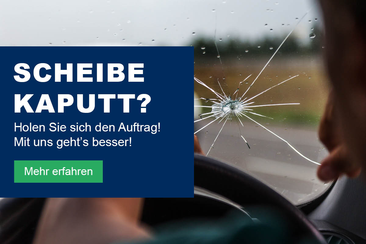 Scheibe kaputt? Holen Sie sich den Auftrag bei AUTOGLAS SPEZIALIST