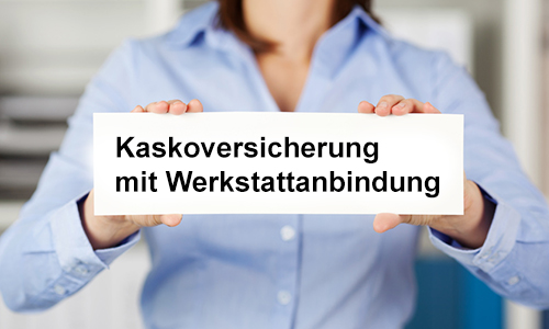 Schild über Kaskoversicherung mit Werkstattanbindung